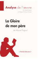 La Gloire de mon père de Marcel Pagnol (Analyse de l'oeuvre)