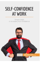 Self-Confidence at Work