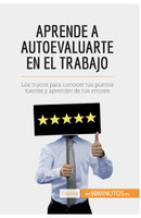 Aprende a autoevaluarte en el trabajo