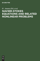 Navier-Stokes Equations and Related Nonlinear Problems