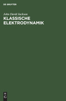 Klassische Elektrodynamik