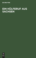 Ein Hülferuf aus Sachsen