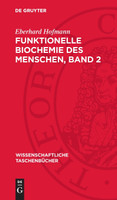 Funktionelle Biochemie des Menschen, Band 2