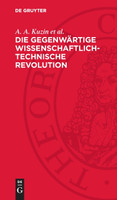 Die gegenwärtige wissenschaftlich-technische Revolution