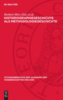 Historiographiegeschichte als Methodologiegeschichte