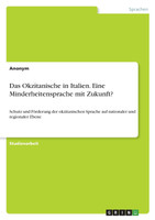 Das Okzitanische in Italien. Eine Minderheitensprache mit Zukunft?