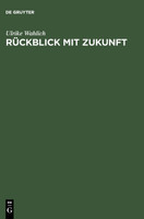 Rückblick mit Zukunft