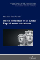 Mitos e identidades en las autoras hispánicas contemporáneas