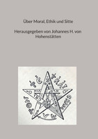 Über Moral, Ethik und Sitte