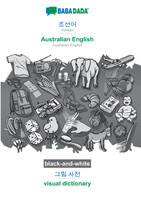 BABADADA black-and-white, Korean (in Hangul script) - Australian English, visual dictionary (in Hangul script) - visual dictionary