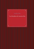 Las dictaduras de nuestros días