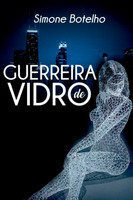 Guerreira De Vidro