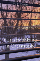 Catastrophizing in Catastrophe