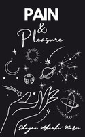 Pain & Pleasure
