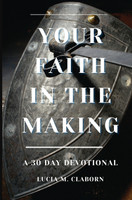 Your Faith In The Making