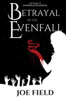 Betrayal of the Evenfall