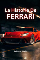 La Historia De Ferrari