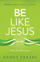Be Like Jesus Study Guide