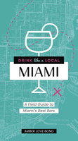 Drink Like A Local Miami