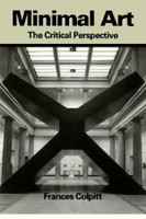 Minimal Art : The Critical Perspective