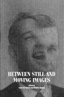 Between Still and Moving Images