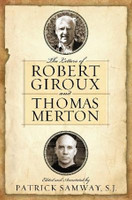 The Letters of Robert Giroux and Thomas Merton