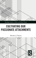 Cultivating Our Passionate Attachments