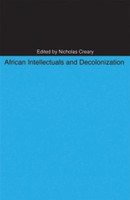 African Intellectuals and Decolonization