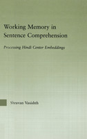 Working Memory in Sentence Comprehension