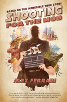 Shooting for the Mob