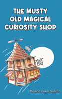 The Musty Old Magical Curiosity Shop
