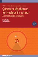 Quantum Mechanics for Nuclear Structure, Volume 2