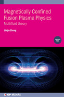 Magnetically Confined Fusion Plasma Physics, Volume 2