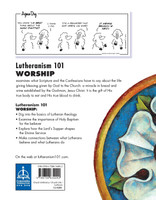 Lutheranism 101 Worship