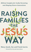 Raising Families the Jesus Way