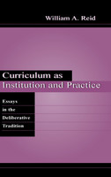 Curriculum as Institution and Practice