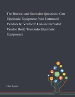 The Huawei and Snowden Questions