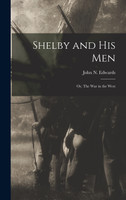 Shelby and his Men