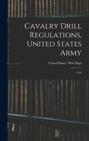 Cavalry Drill Regulations, United States Army