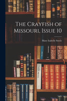 The Crayfish of Missouri, Issue 10