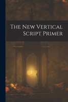 The New Vertical Script Primer