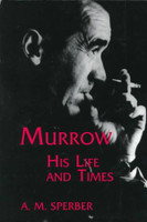 Murrow, His Life and Times