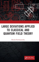 Large Deviations Applied to Classical and Quantum Field Theory