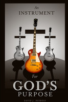 An Instrument for God's Purpose
