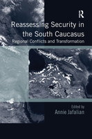 Reassessing Security in the South Caucasus