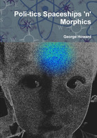 Poli-tics Spaceships 'n' Morphics