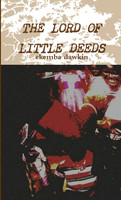 THE LORD OF LITTLE DEEDS