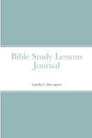 Bible Study Lessons Journal