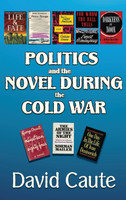 Politics and the Novel During the Cold War