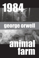 1984 and Animal Farm